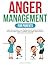 Anger Management for Parents: Learn How to Control your Feelings and Emotions to Resolve Tantrums Calmly, Raise a Confident and Happy Child & Fill ... Love and Peace (POSITIVE PARENTING SERIES)