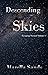 Descending Skies (Escaping Normal Book 1)