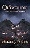 The Outworlder by Natalie J. Holden