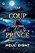 The Coup and the Prince