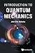 Introduction To Quantum Mechanics