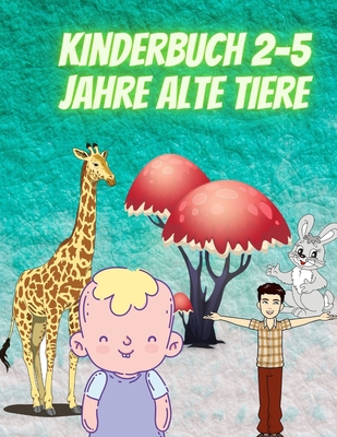 Kinderbuch 2-5 Jahre alte Tiere