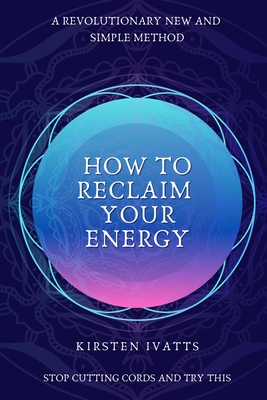 How To Reclaim Your Energy