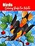Bird Coloring Book For Adults by Michelle Price