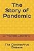 The Story of Pandemic: The ...