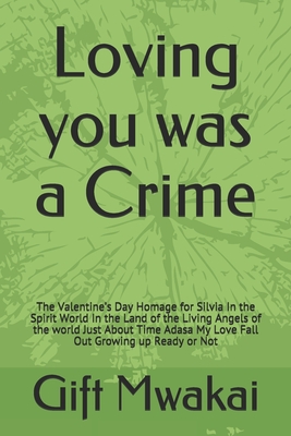 Loving you was a Crime: The Valentine’s Day Homage for Silvia In the Spirit World In the Land of the Living Angels of the world Just About Time Adasa My Love Fall Out Growing up Ready or Not