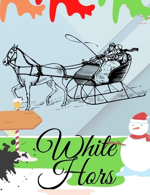 White Hors: Children's Coloring Books