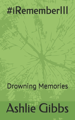 #iRememberIII: Drowning Memories