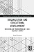 Organization and Education Development (Routledge Studies in Leadership, Work and Organizational Psychology)