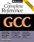 GCC: The Complete Reference