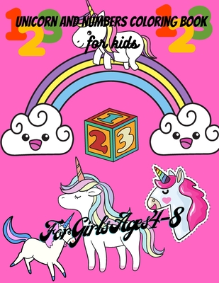 Unicorn And Numbers Coloring Book for kids: Unicorn Letters And Numbers Designs For Boys And Girls, Activity Book With Unicorn And Numbers, ... Letters And Numbers Tracing Coloring Book