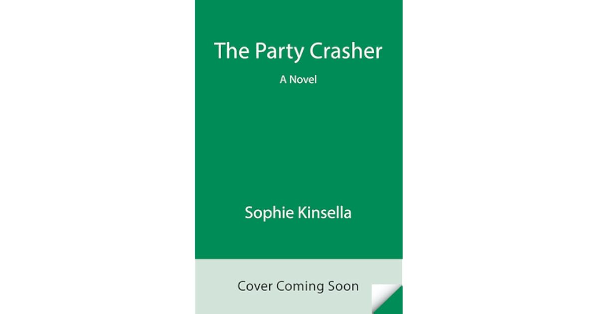 The Party Crasher by Sophie Kinsella