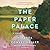 The Paper Palace