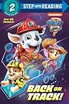 PAW Patrol: The Movie: Back on Track! (PAW Patrol) (Step into Reading)