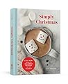 Simply Christmas: A Busy Mom's Guide to Reclaiming the Peace of the Holidays: A Devotional Simply Christmas: A Busy Mom's Guide to Reclaiming the Peace of the Holidays: A Devotional