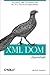 Xml Dom Essentials by Michael Champion