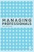 Managing Professionals