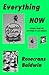 Everything Now: Lessons fro...