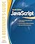 Javascript: A Beginner's Guide, Fourth Edition