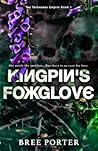 Kingpin's Foxglove