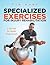 Specialized Exercises for I...