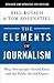 The Elements of Journalism by Bill Kovach