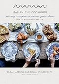 MAMAN: THE COOKBOOK: ALL-DAY RECIPES TO WARM YOUR HEART