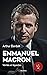 Emmanuel Macron, Vérités et légendes (French Edition)