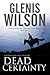 Dead Certainty by Glenis Wilson