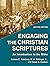 Engaging the Christian Scriptures: An Introduction to the Bible
