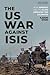 The US War Against ISIS: Ho...