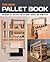 The New Pallet Book: Ingeni...