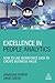 Excellence in People Analytics: How to Use Workforce Data to Create Business Value