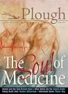 Plough Quarterly No. 17- The Soul of Medicine