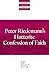 Peter Riedemann's Hutterite Confession of Faith by Peter Riedemann