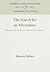 The Search for an Alternative: Philosophical Perspectives of Subjectivism and Marxism (Anniversary Collection)