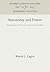 Autonomy and Power: The Dynamics of Class and Culture in Rural Bolivia (Anniversary Collection)