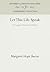 Let This Life Speak: The Legacy of Henry Joel Cadbury (Anniversary Collection)