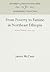 From Poverty to Famine in Northeast Ethiopia: A Rural History, 19-1935 (Anniversary Collection)
