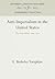 Anti-Imperialism in the United States: The Great Debate, 1890-1920 (Anniversary Collection)