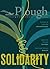 Plough Quarterly No. 25 – Solidarity by James Gurney