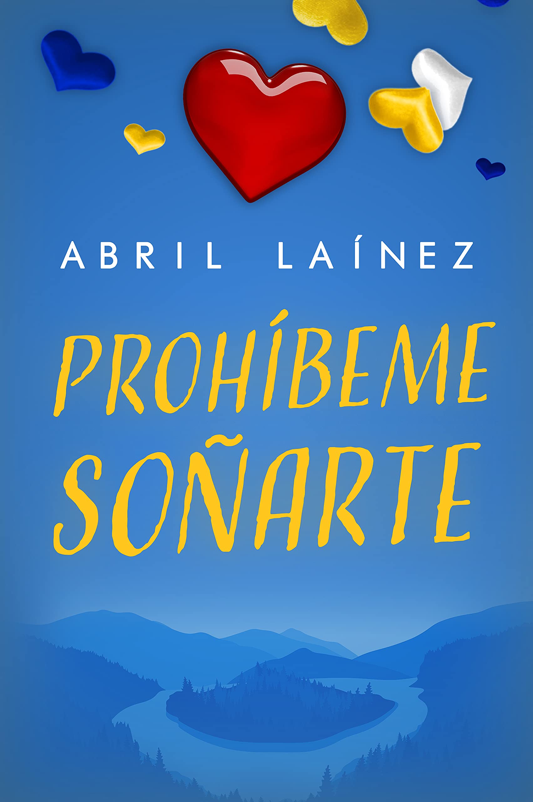 Prohíbeme soñarte (Kindle Edition)
