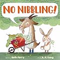 No Nibbling!