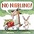 No Nibbling!