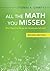 All the Math You Missed (But Need to Know for Graduate School)