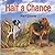 Half a Chance: The Chicken ...