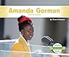 Amanda Gorman: Poet & Activist (History Maker Biographies)