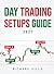 Day Trading Setups Guide 2021