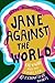 Jane Against the World: Roe v. Wade and the Fight for Reproductive Rights
