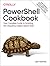 PowerShell Cookbook: Your C...